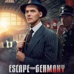 فيلم Escape from Germany 2024 مترجم اون لاين