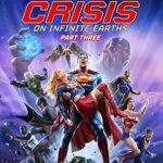 Justice League: Crisis on Infinite Earths, Part Three 2024 مترجم اون لاين
