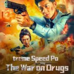 فيلم Extreme Speed Police-The War on Drugs 2024 مترجم اون لاين
