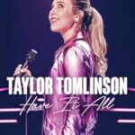 فيلم Taylor Tomlinson Have It All 2024 مترجم