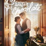 مسلسل Like Water for Chocolate الموسم الاول الحلقة 6 والاخيرة مترجمة