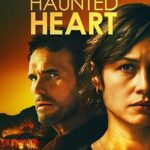 فيلم Haunted Heart 2024 مترجم اون لاين