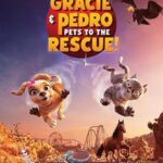 فيلم Gracie and Pedro Pets to the Rescue 2024 مترجم اون لاين
