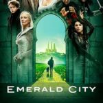 مسلسل Emerald City الموسم الاول الحلقة 10 والاخيرة مترجمة