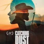 فيلم Catching Dust 2024 مترجم اون لاين