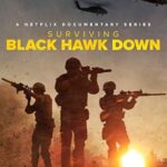 مسلسل Surviving Black Hawk Down الموسم الاول الحلقة 3 والاخيرة مترجمة