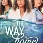 مسلسل The Way Home الموسم الثالث الحلقة 10 والاخيرة مترجمة