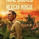 مسلسل Nine Bodies in a Mexican Morgue الحلقة 4 مترجمة