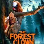 فيلم The Forest Clown 2025 مترجم