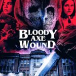 فيلم Bloody Axe Wound 2024 مترجم