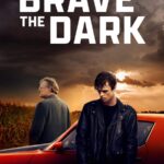 فيلم Brave the Dark 2023 مترجم