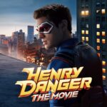 فيلم Henry Danger The Movie 2025 مترجم