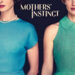 فيلم Mothers Instinct 2024 مترجم