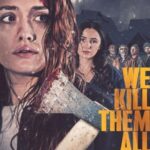 فيلم We Kill Them All 2025 مترجم