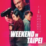 فيلم Weekend in Taipei 2024 مترجم