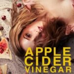 مسلسل Apple Cider Vinegar الحلقة 6 مترجمة