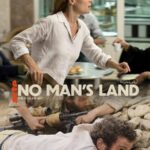 جميع مواسم مسلسل No Man’s Land 2020 مترجم كامل