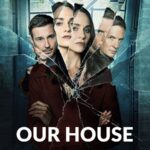 مسلسل Our House الحلقة 3 مترجمة